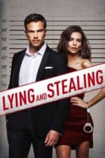 Nonton film Lying and Stealing (2019) terbaru