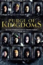 Nonton film Purge of Kingdoms (2019) terbaru