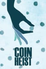 Nonton film Coin Heist (2017) terbaru