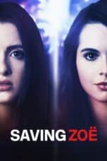 Nonton film Saving Zoe (2019) terbaru