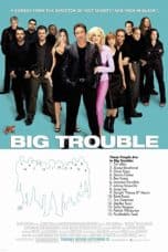 Nonton film Big Trouble (2002) terbaru