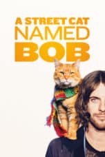 Nonton film A Street Cat Named Bob (2016) terbaru