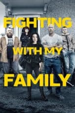 Nonton film Fighting with My Family (2019) terbaru