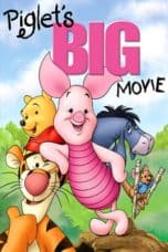 Nonton film Piglet’s Big Movie (2003) terbaru