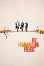 Nonton film The Hummingbird Project (2019) terbaru