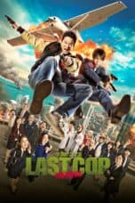 Nonton film Last Cop The Movie (2017) terbaru