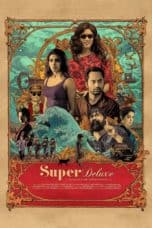 Nonton film Super Deluxe (2019) terbaru