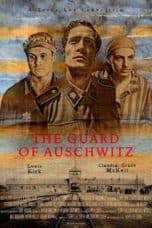 Nonton film The Guard of Auschwitz (2018) terbaru