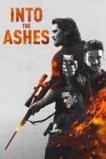 Nonton film Into the Ashes (2019) terbaru