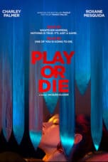 Nonton film Play or Die (2019) terbaru