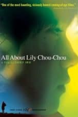 Nonton film All About Lily Chou-Chou (Riri Shushu no subete) (2001) terbaru