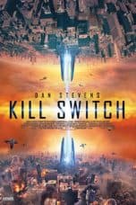 Nonton film Kill Switch (2017) terbaru