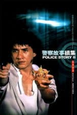 Nonton film Police Story 2 (Ging chaat goo si juk jaap) (1988) REMASTERED terbaru