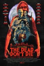 Nonton film The Dead Don’t Die (2019) terbaru