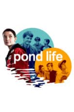 Nonton film Pond Life (2019) terbaru