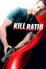 Nonton film Kill Ratio (2016) terbaru