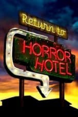 Nonton film Return to Horror Hotel (2019) terbaru