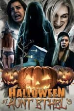 Nonton film Halloween at Aunt Ethel’s (2019) UNCUT terbaru