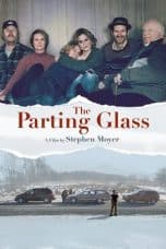 Nonton film The Parting Glass (2019) terbaru