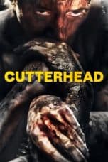 Nonton film Cutterhead (2018) terbaru