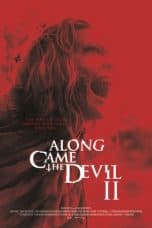 Nonton film Along Came the Devil 2 (2019) terbaru