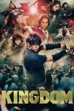 Nonton film Kingdom (Kingudamu) (2019) terbaru