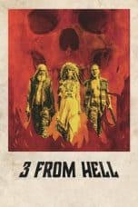 Nonton film 3 from Hell (2019) UNRATED terbaru