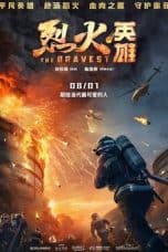 Nonton film The Bravest (Lie huo ying xiong) (2019) terbaru