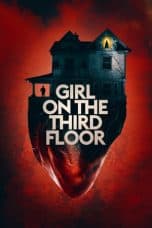 Nonton film Girl on the Third Floor (2019) terbaru