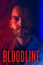 Nonton film Bloodline (2019) terbaru