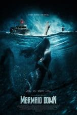 Nonton film Mermaid Down (2019) terbaru