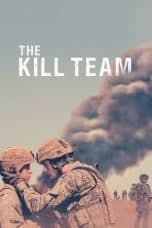 Nonton film The Kill Team (2019) terbaru