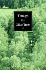 Nonton film Through the Olive Trees (Zire darakhatan zeyton) (1994) terbaru