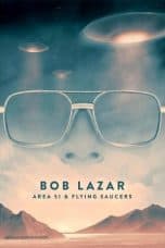 Nonton film Bob Lazar: Area 51 and Flying Saucers (2018) terbaru