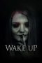 Nonton film Wake Up (2019) terbaru