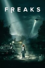 Nonton film Freaks (2018) terbaru