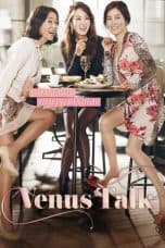 Nonton film Venus Talk (Gwanneungui Bubchik) (2014) terbaru