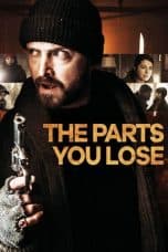 Nonton film The Parts You Lose (2019) terbaru