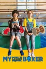 Nonton film My Punch-Drunk Boxer (2019) terbaru