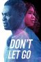 Nonton film Don’t Let Go (2019) terbaru