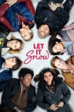 Nonton film Let It Snow (2019) terbaru