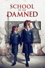 Nonton film School of the Damned (2019) terbaru