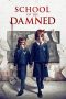 Nonton film School of the Damned (2019) terbaru