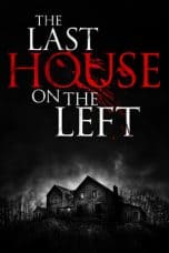 Nonton film The Last House on the Left (2009) UNRATED terbaru