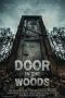 Nonton film Door in the Woods (2019) terbaru