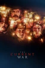 Nonton film The Current War (2019) terbaru