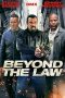 Nonton film Beyond The Law (2019) terbaru