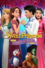 Nonton film The Swan Princess: Kingdom of Music (2019) terbaru