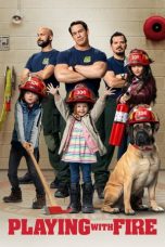 Nonton film Playing with Fire (2019) terbaru