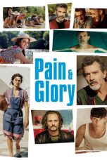 Nonton film Pain and Glory (Dolor y gloria) (2019) terbaru